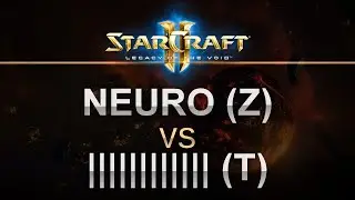 StarCraft 2 - Legacy of the Void 2016 - Neuro (Z) v |||||||||||| (T) on Frost