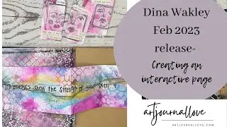 Dina Wakley Feb 2023 release- Creating an interactive page