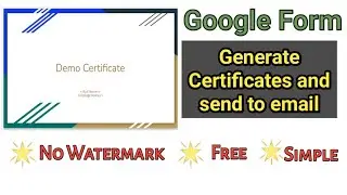 How to generate E Certificate from google form without watermark, in hindi
