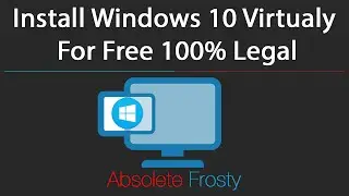 Complete Guide: Install Windows 10 Virtually for Free