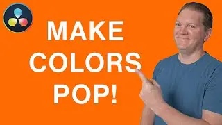 6 ways to make colors POP! in DaVinci Resolve Color grading using saturation