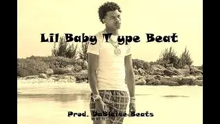 lil Baby Type Beat (Prod. DaBlaise Beats)