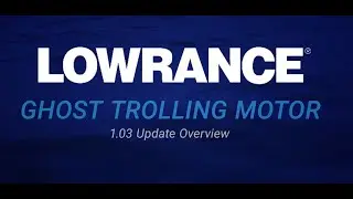 Lowrance Ghost 1.3 Software Update Improvements