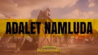 ADALET NAMLUDA! - PUBG #1