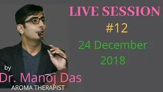 Live Session #12 By. Dr. Manoj Das