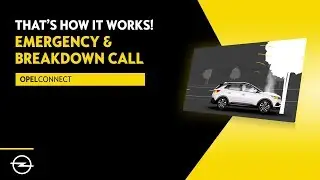 OpelConnect: Emergency Call and Breakdown Call