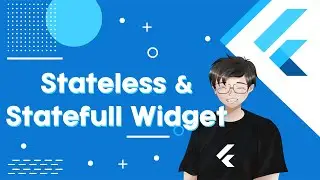 Tutorial Flutter #9 Stateless And Stateufull Widget [Pixel Dev Factory | 4K]