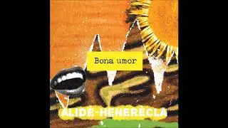 ALIDÉ (Alidé Sans e Paulin Courtial) - 03 Bona umor - HENERÈCLA