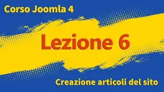 Come creare un sito con Joomla - Lezione 6
