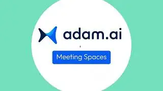 adam.ai Meeting Spaces Feature