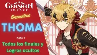 🏅THOMA - ENCOUNTERS / GENSHIN IMPACT:🧩ALL ENDINGS +✅HIDDEN ACHIEVEMENTS