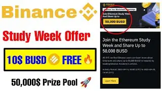 How to Join Binance Academy Study Week Offers | 🔥50,000$ Prize | ETH Study Week