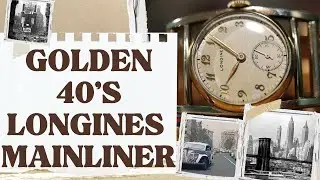 1940's Longines Mainliner | Vintage Heritage Watch