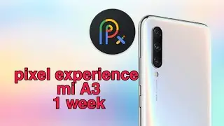 Mi A3 pixel experience after 1 week review bugs and battery backup ?