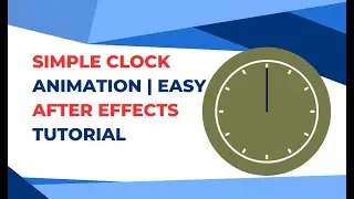 Simple Clock Animation | Easy After Effects Tutorial