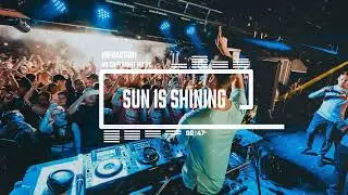 EDM Festival Dance by Infraction [No Copyright Music] / Sun Is Shining