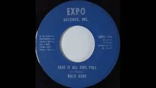 Billy Kent - Take It All This Time - (1968) - A-Z Northern Soul