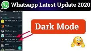 Whatsapp Latest Officially Update Darkmode 2020 || by mytechnology ||