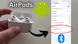 How to Connect AirPods to ANY ANDROID Phone