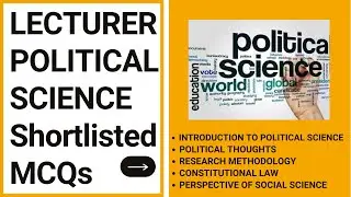 Lecturer Political Science MCQs Part - 6   || KPPSC | PPSC | CSS | PMS