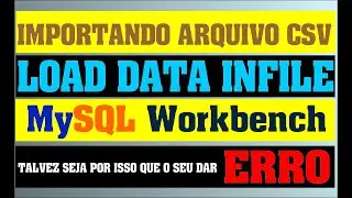 IMPORTAR ARQUIVO CSV COM COMANDO LOAD DATA INFILE NO MySQL