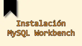 Instalacion MySQL Workbench