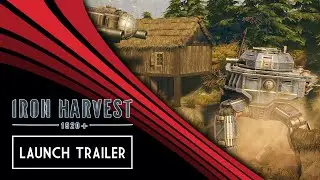 Iron Harvest - Launch ( Trailer )