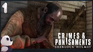 Sherlock Holmes: Crimes and Punishments ● Прохождение #1 ● К СТЕНЕ ПРИГВОЖДЕННЫЙ