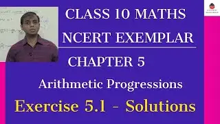 Class 10 Maths- NCERT Exemplar - Chapter 5 - Arithmetic Progressions - Exercise 5.1 Solutions | CBSE