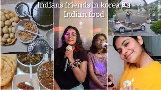 DAY WITH MY INDIAN 🇮🇳FRIENDS | INDIAN FOOD | INDIANS IN KOREA 🇰🇷