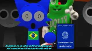 eu joguei o sprunki brasileiro kakakkakakaka