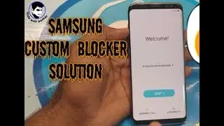 Samsung s8 and s8 plus and Samsung Note 8  custom blocker removed without knox  trick