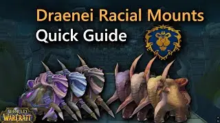 How To Get Draenei Racial Mounts Quick Guide