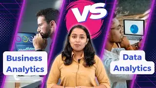 Business Analytics VS Data Analytics! What is the difference?