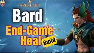 Tarisland Bard Crazy Healing Build - God-Like Status - Top Healer Class! ❤️‍🔥