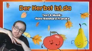 Der Herbst, der Herbst, der Herbst ist da (M. & T.: Hans-Reinhard Franzke)