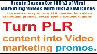 Viral Marketing Videos turn PLR content into Video marketing promos social media content & more!