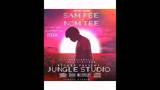 Sam Pee ft Nom T _New life [Love & life journey EP] pro by Jungle Studios