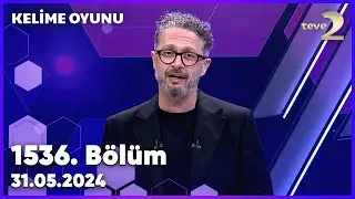 Kelime Oyunu 1536. Bölüm 31.05.2024 FULL BÖLÜM İZLE