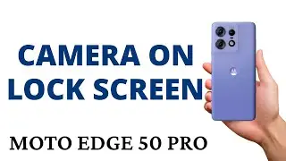 How to ADD CAMERA BUTTON on LOCK SCREEN on the MOTO EDGE 50 PRO!