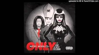 Nicki Minaj ft. Drake, Lil Wayne & Chris Brown - Only (Holden Remix)