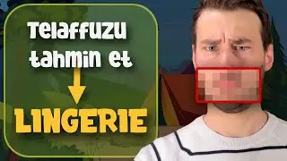 Telaffuzun ne kadar iyi? Bu kelimeleri tahmin et!