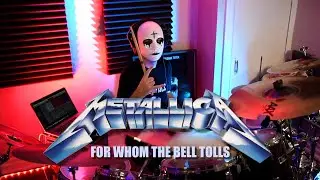METALLICA - FOR WHOM THE BELL TOLLS - DRUM COVER (2023)
