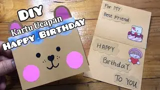 DIY Kartu Ucapan Happy Birthday || Cara Membuat Kartu Ucapan Selamat Ulang Tahun Untuk Teman