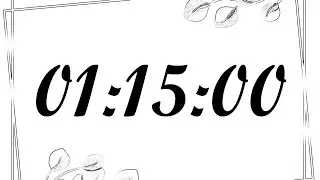 1 Hour 15 Minute Timer | 75 Minute Timer | 4500 Second Timer | 75 Minute Countdown with Music