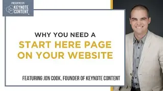 Why You Need a Start Here Page on Your Website