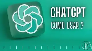 ChatGPT - Como Usar