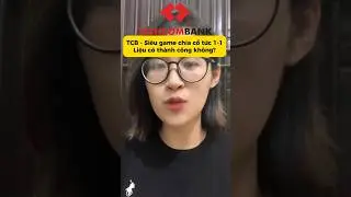 TCB siêu game chia cổ tức 1-1 liệu có thành công không? #chungkhoan #chứngkhoánhômnay #taichinh