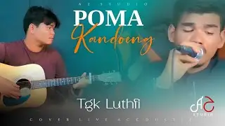 POMA KANDONG - LUTFI AL FATA ( live cover akustik)