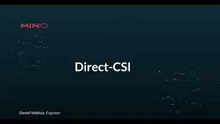 Direct-CSI: Enabling I/O Intensive Workloads with Kubernetes Object Storage